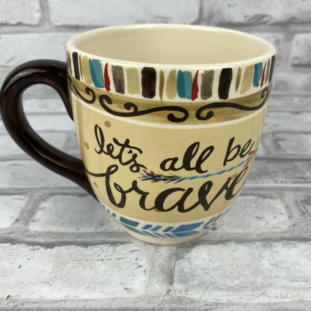 Lets All Be Brave Coffee Tea Mug Glory Haus